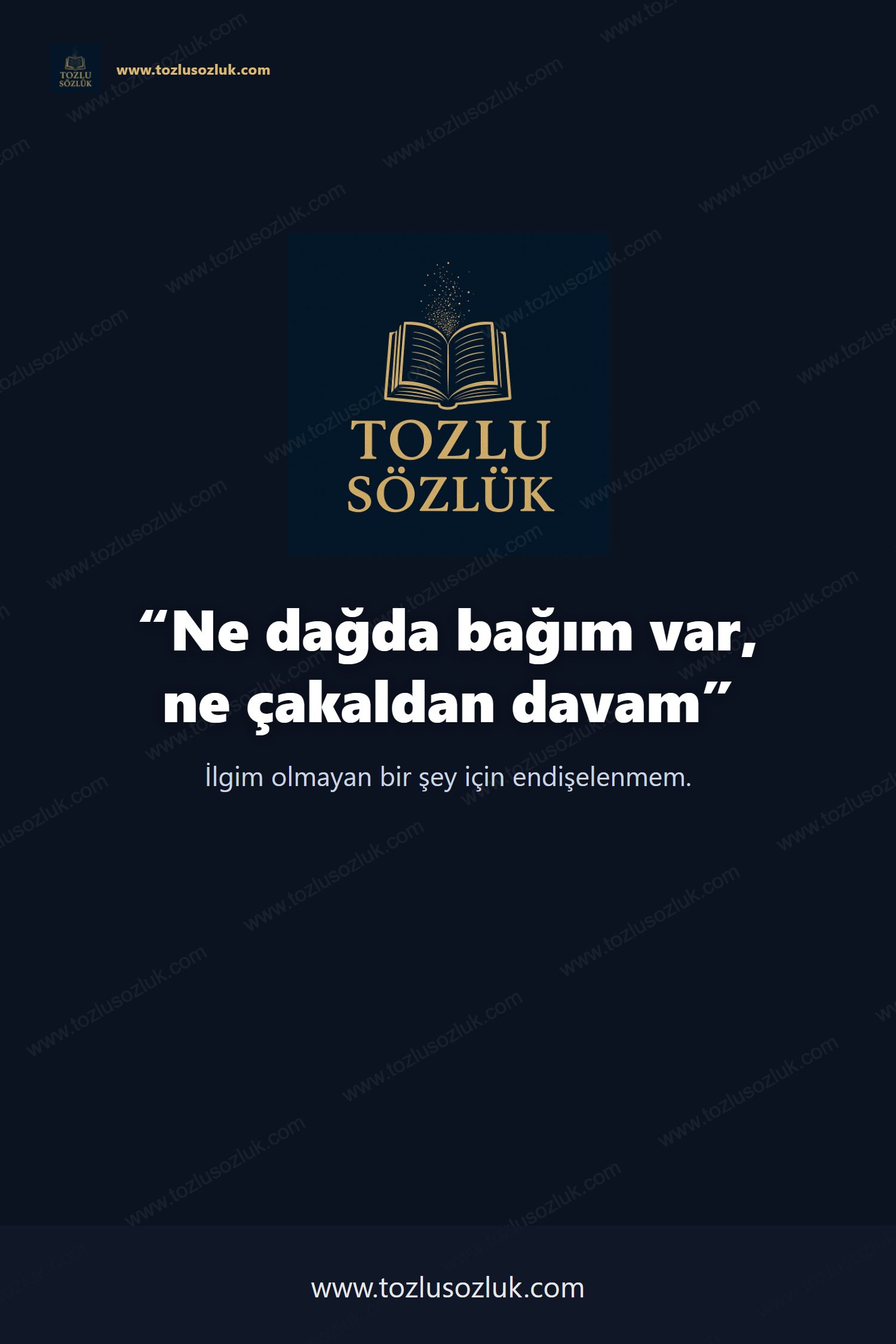 Ne dağda bağım var, ne çakaldan davam Pinterest görseli