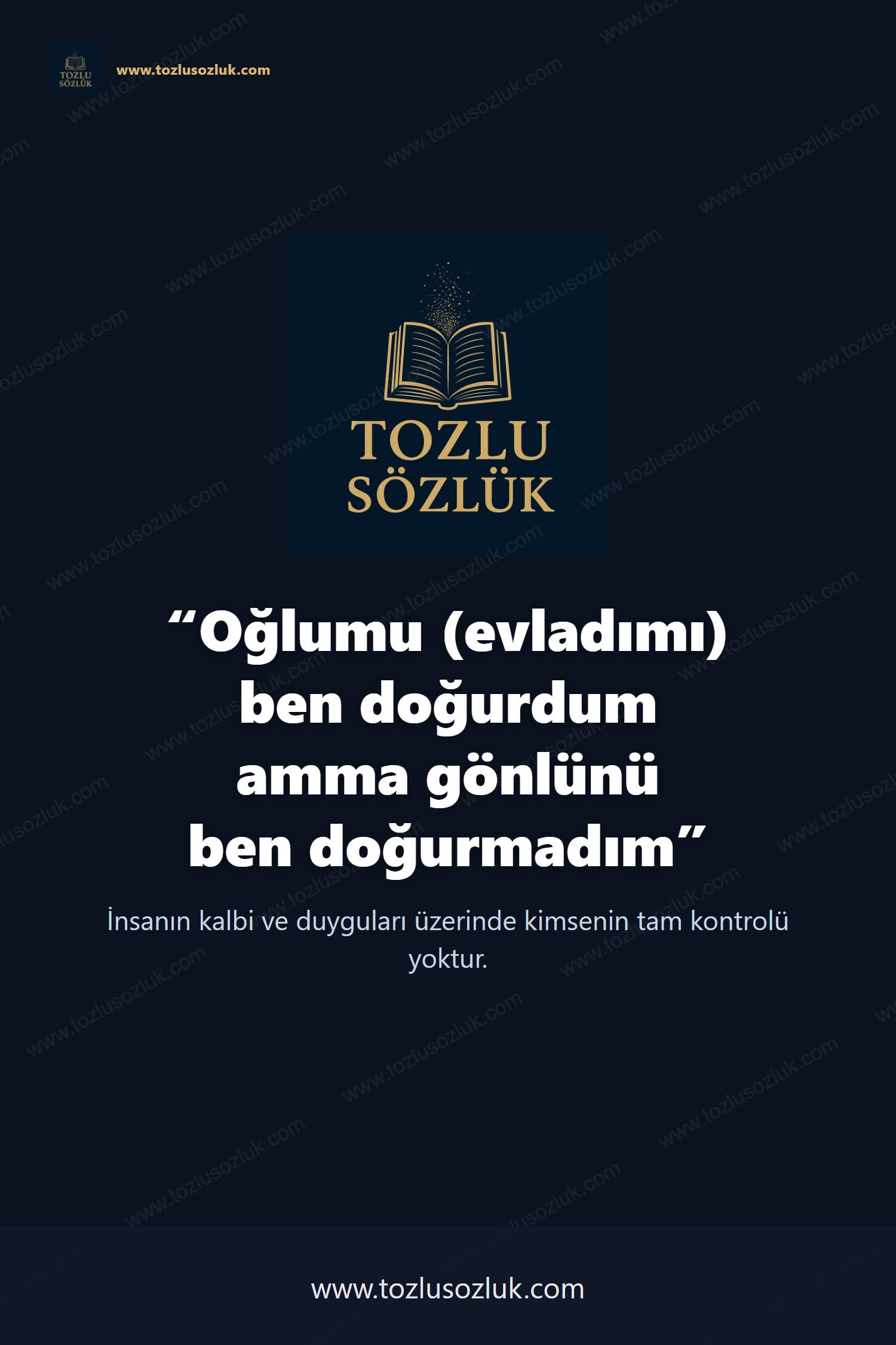 Oğlumu (evladımı) ben doğurdum amma gönlünü ben doğurmadım Pinterest görseli