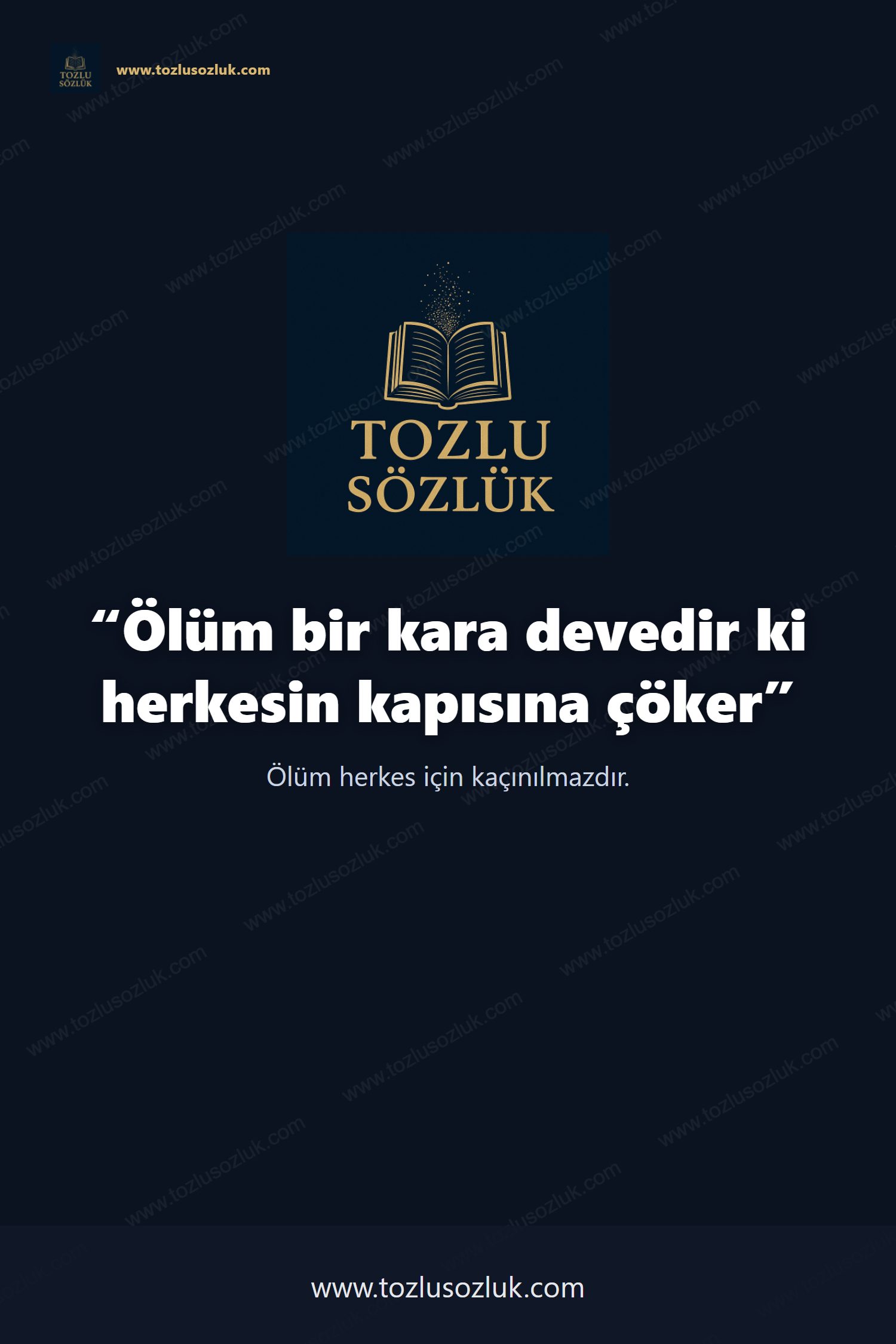 Ölüm bir kara devedir ki herkesin kapısına çöker Pinterest görseli