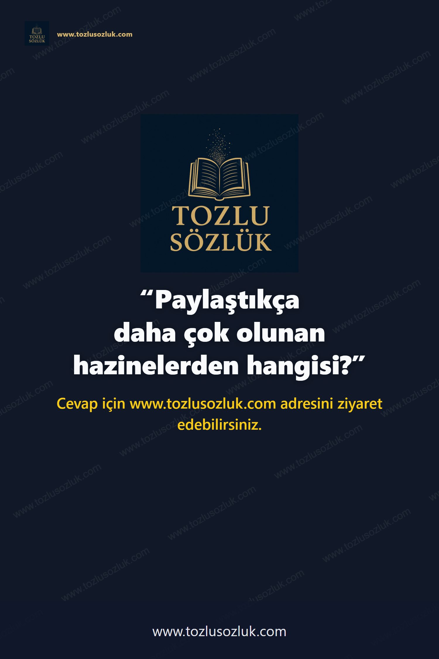 Paylaştıkça daha çok olunan hazinelerden hangisi? Pinterest görseli