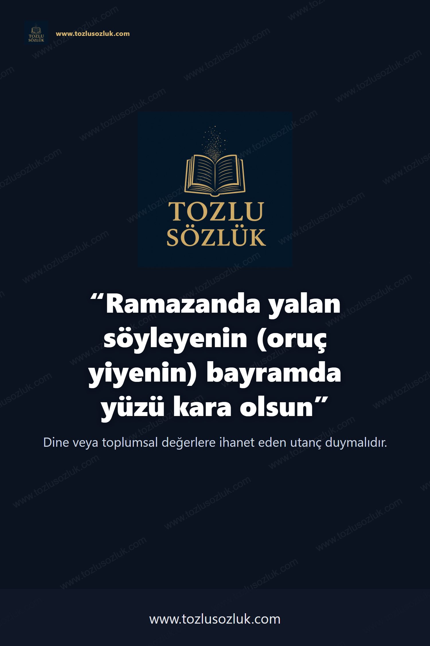 Ramazanda yalan söyleyenin (oruç yiyenin) bayramda yüzü kara olsun Pinterest görseli