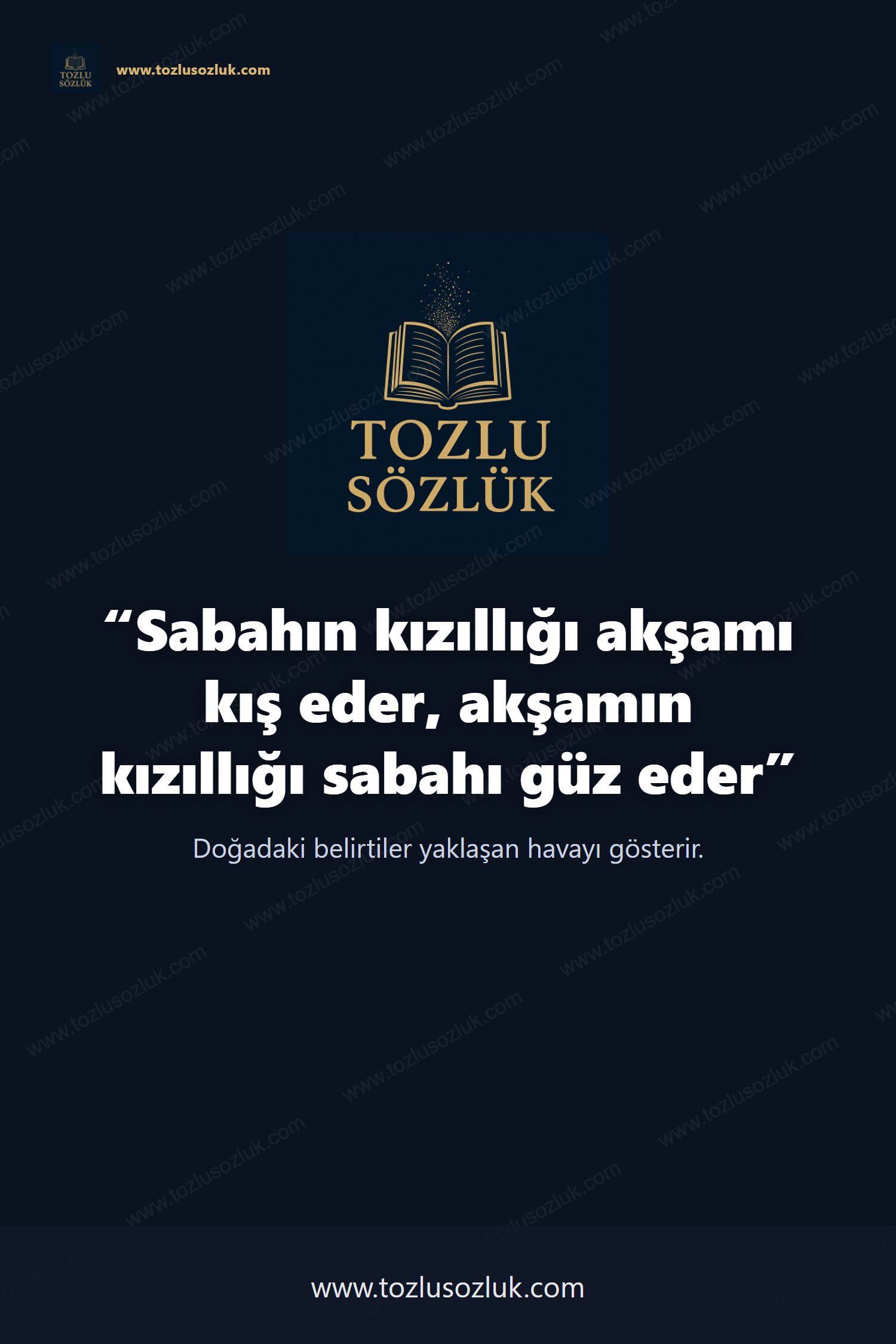 Sabahın kızıllığı akşamı kış eder, akşamın kızıllığı sabahı güz eder Pinterest görseli