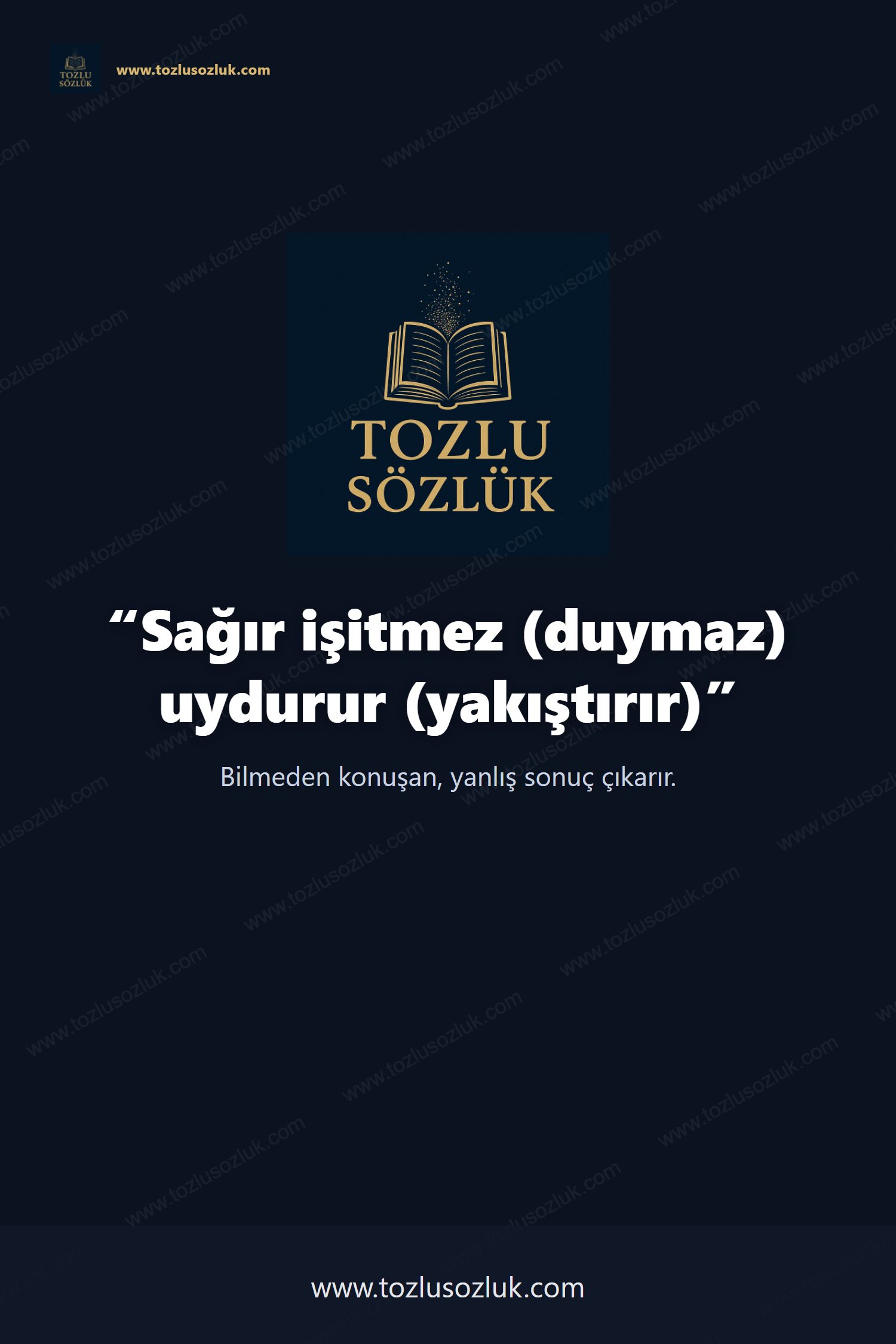 Sağır işitmez (duymaz) uydurur (yakıştırır) Pinterest görseli
