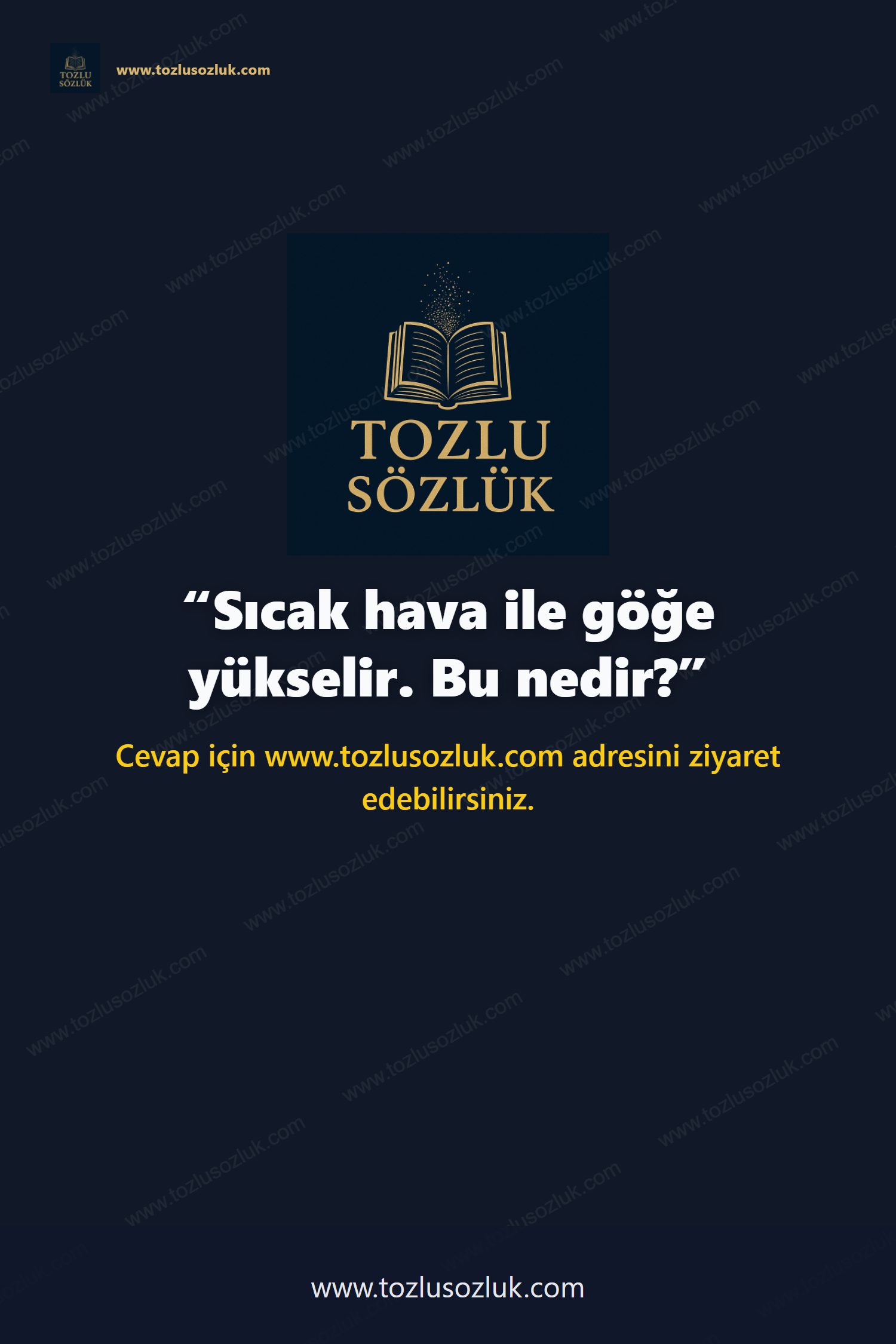 Sıcak hava ile göğe yükselir. Bu nedir? Pinterest görseli