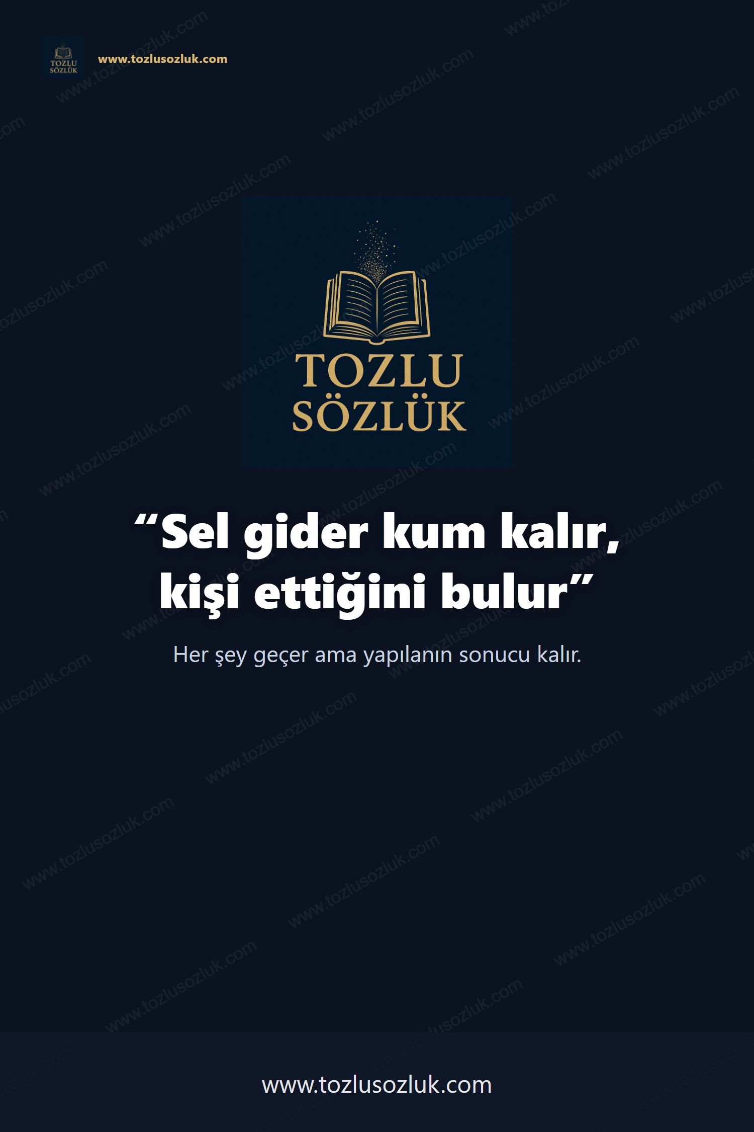 Sel gider kum kalır, kişi ettiğini bulur Pinterest görseli