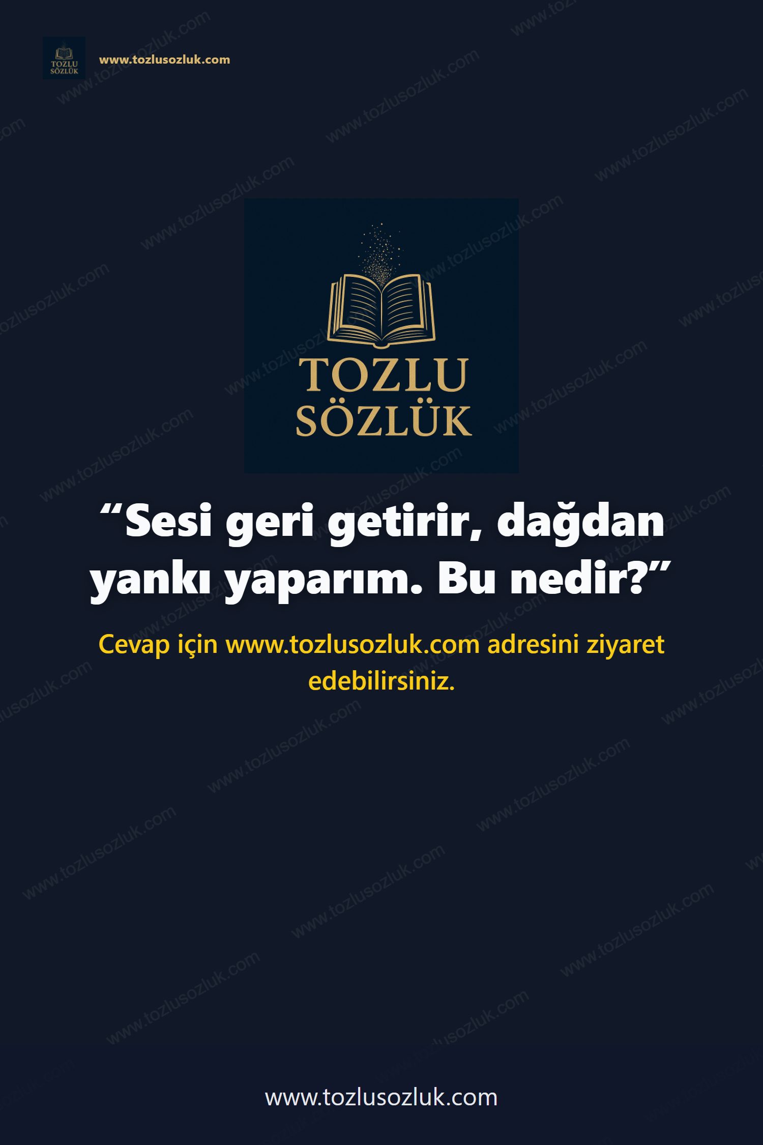 Sesi geri getirir, dağdan yankı yaparım. Bu nedir? Pinterest görseli