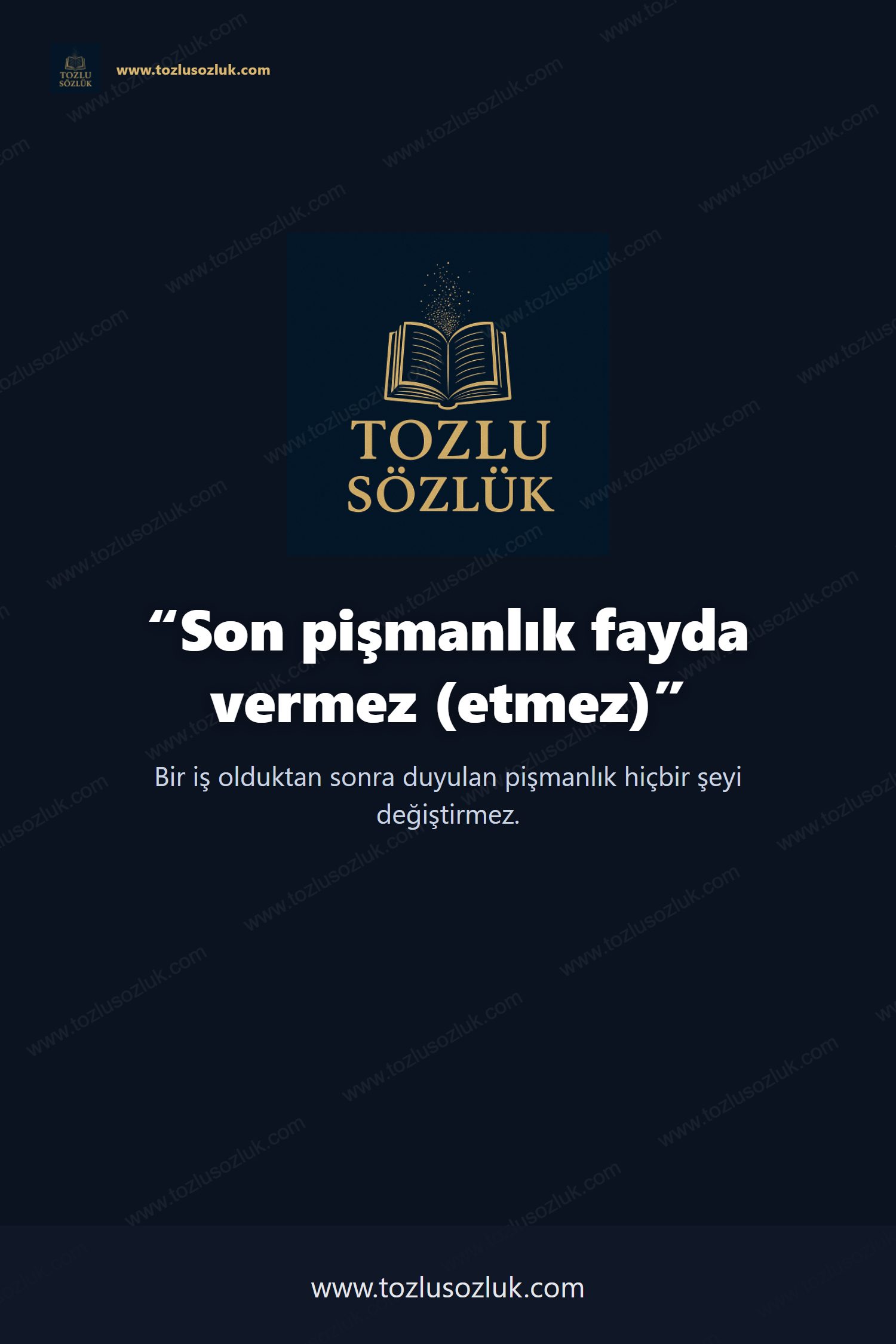 Son pişmanlık fayda vermez (etmez) Pinterest görseli