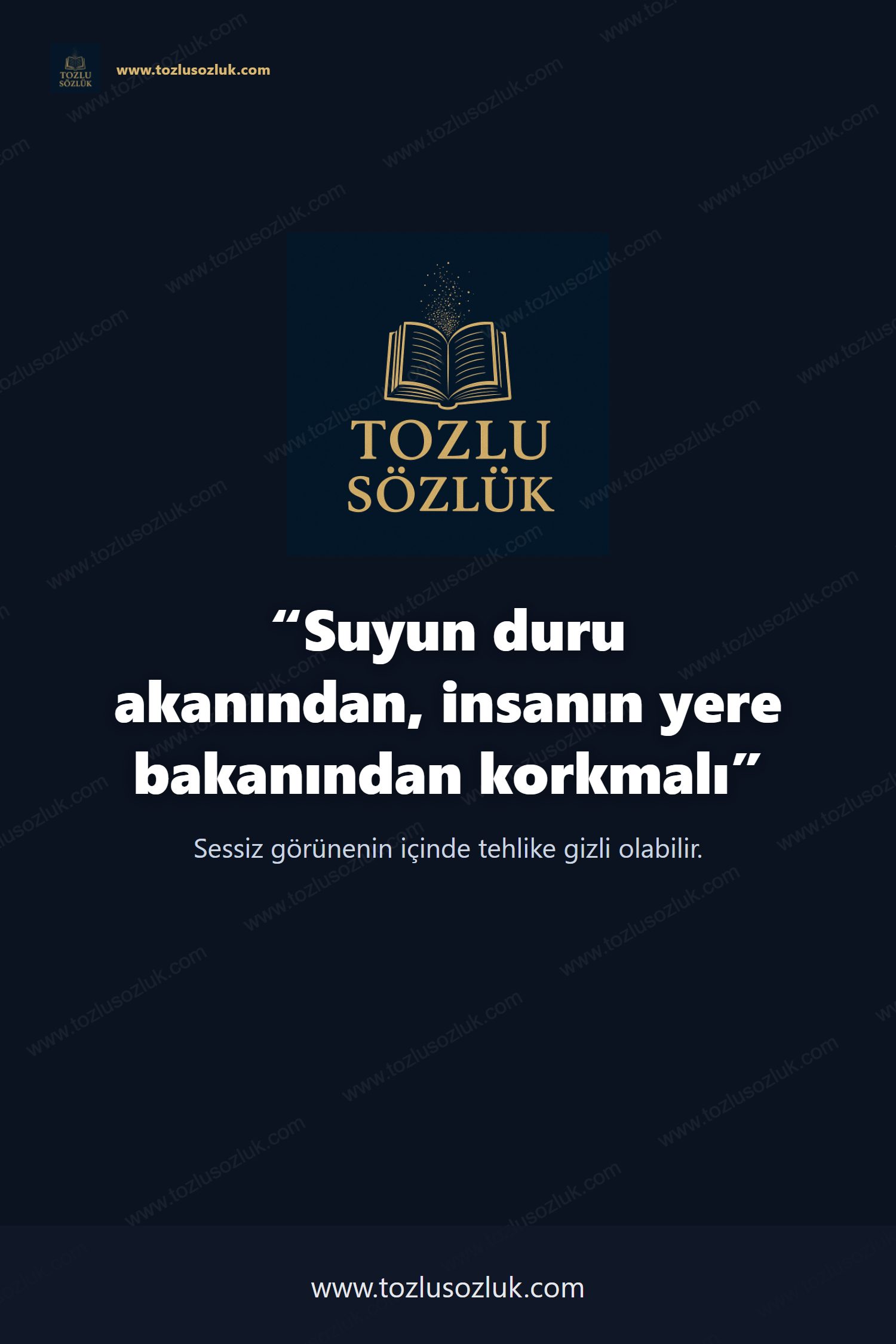 Suyun duru akanından, insanın yere bakanından korkmalı Pinterest görseli