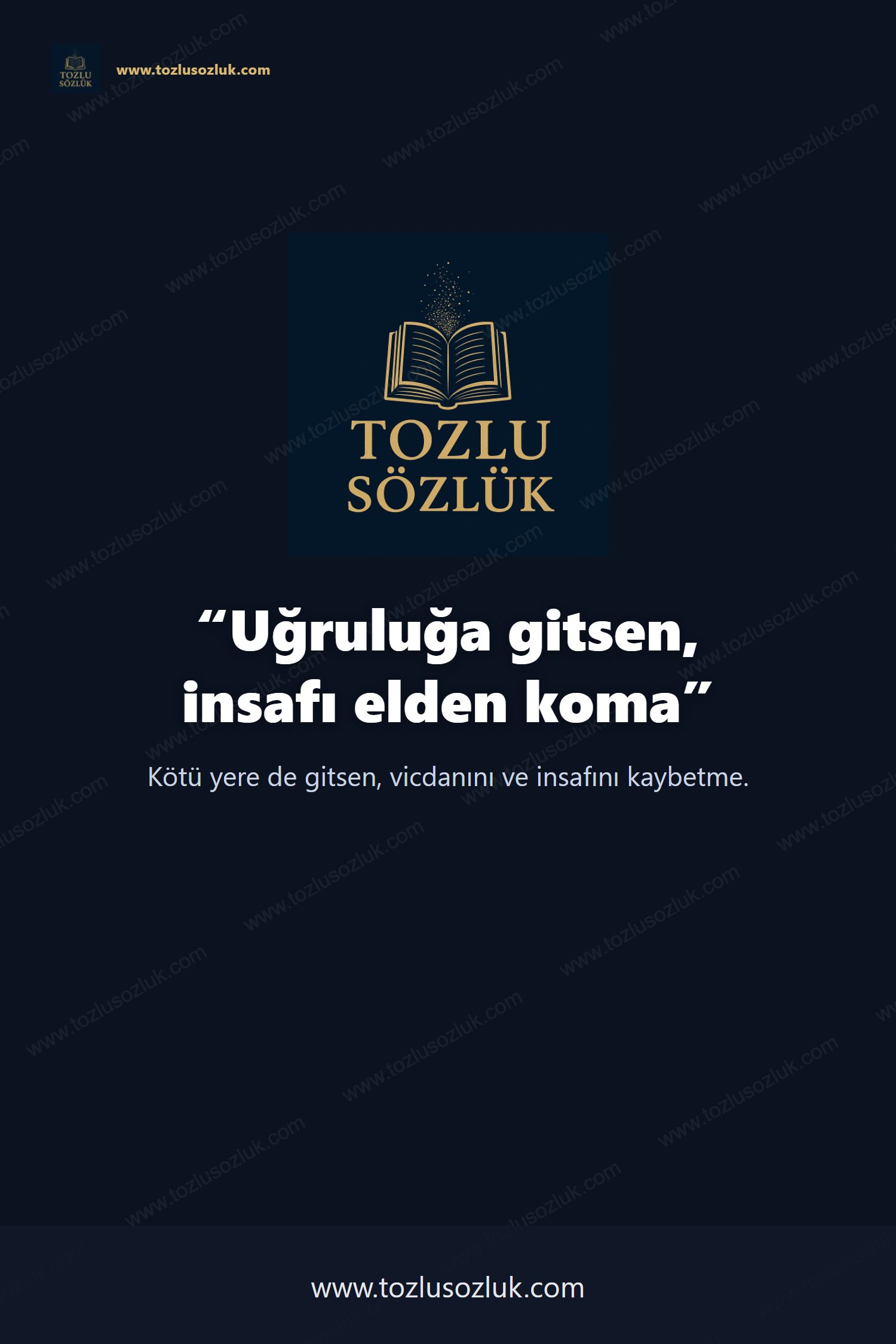 Uğruluğa gitsen, insafı elden koma Pinterest görseli