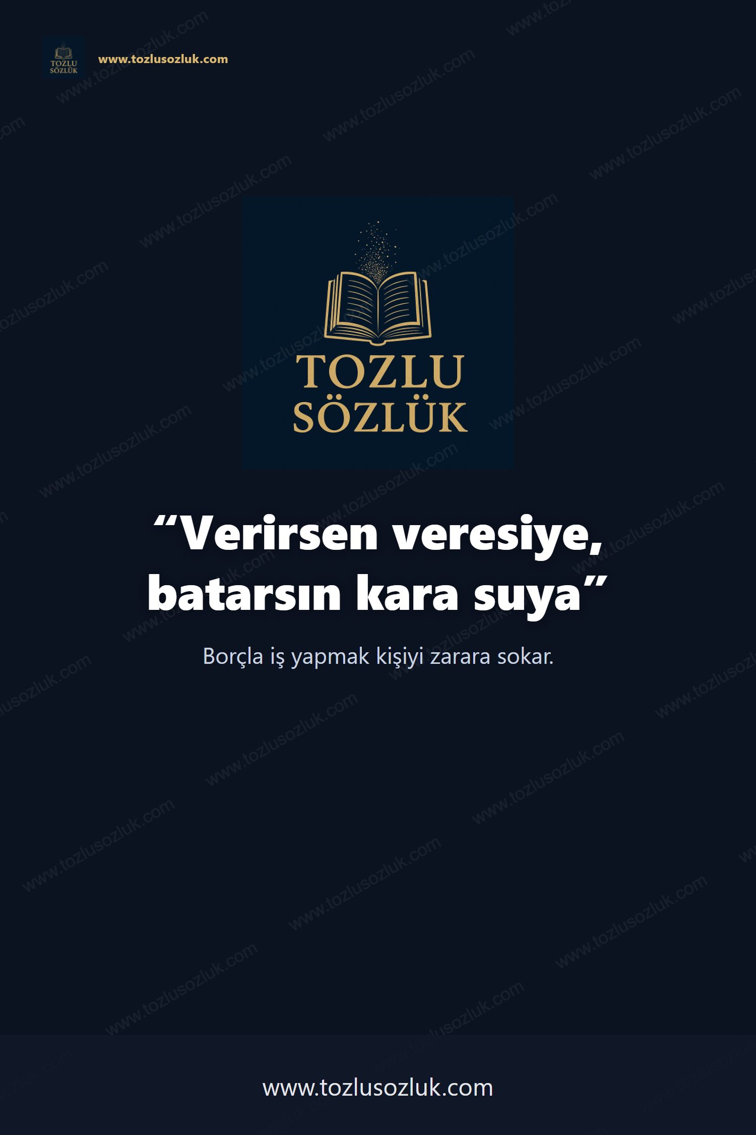 Verirsen veresiye, batarsın kara suya Pinterest görseli