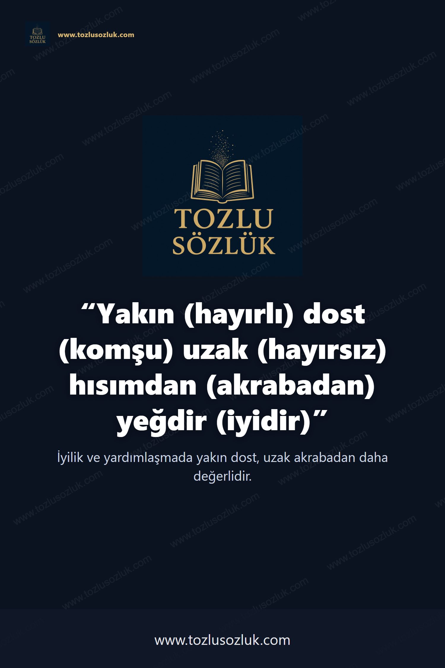 Yakın (hayırlı) dost (komşu) uzak (hayırsız) hısımdan (akrabadan) yeğdir (iyidir) Pinterest görseli