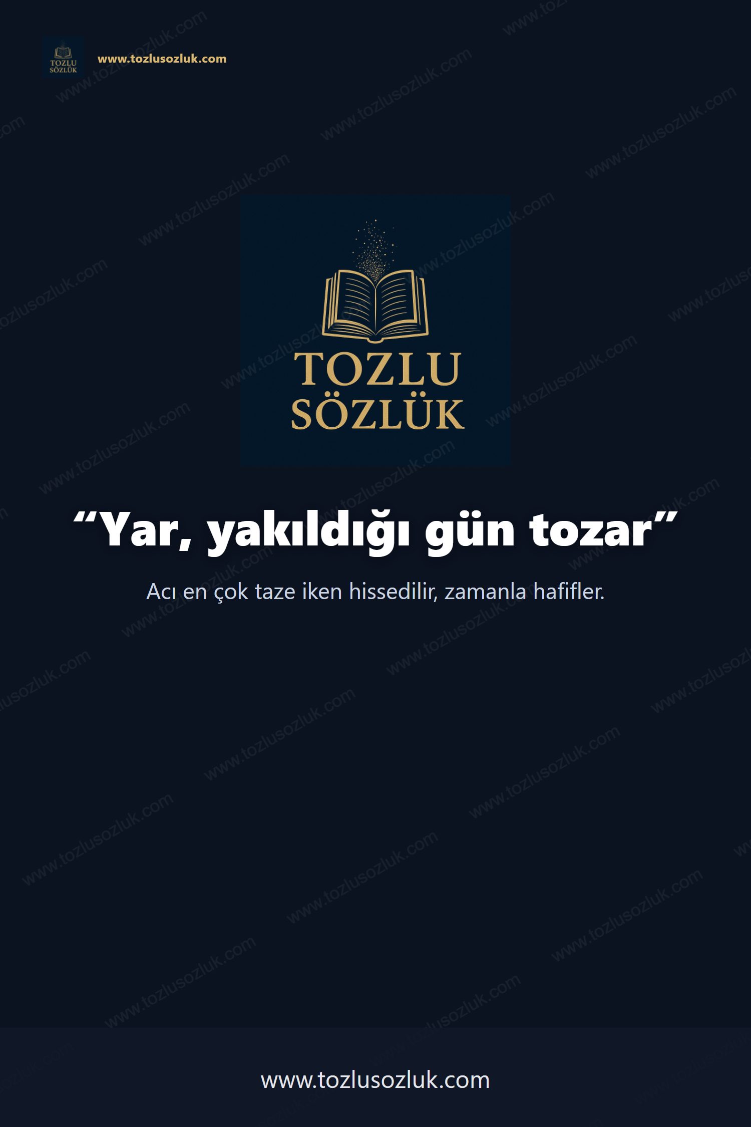 Yar, yakıldığı gün tozar Pinterest görseli