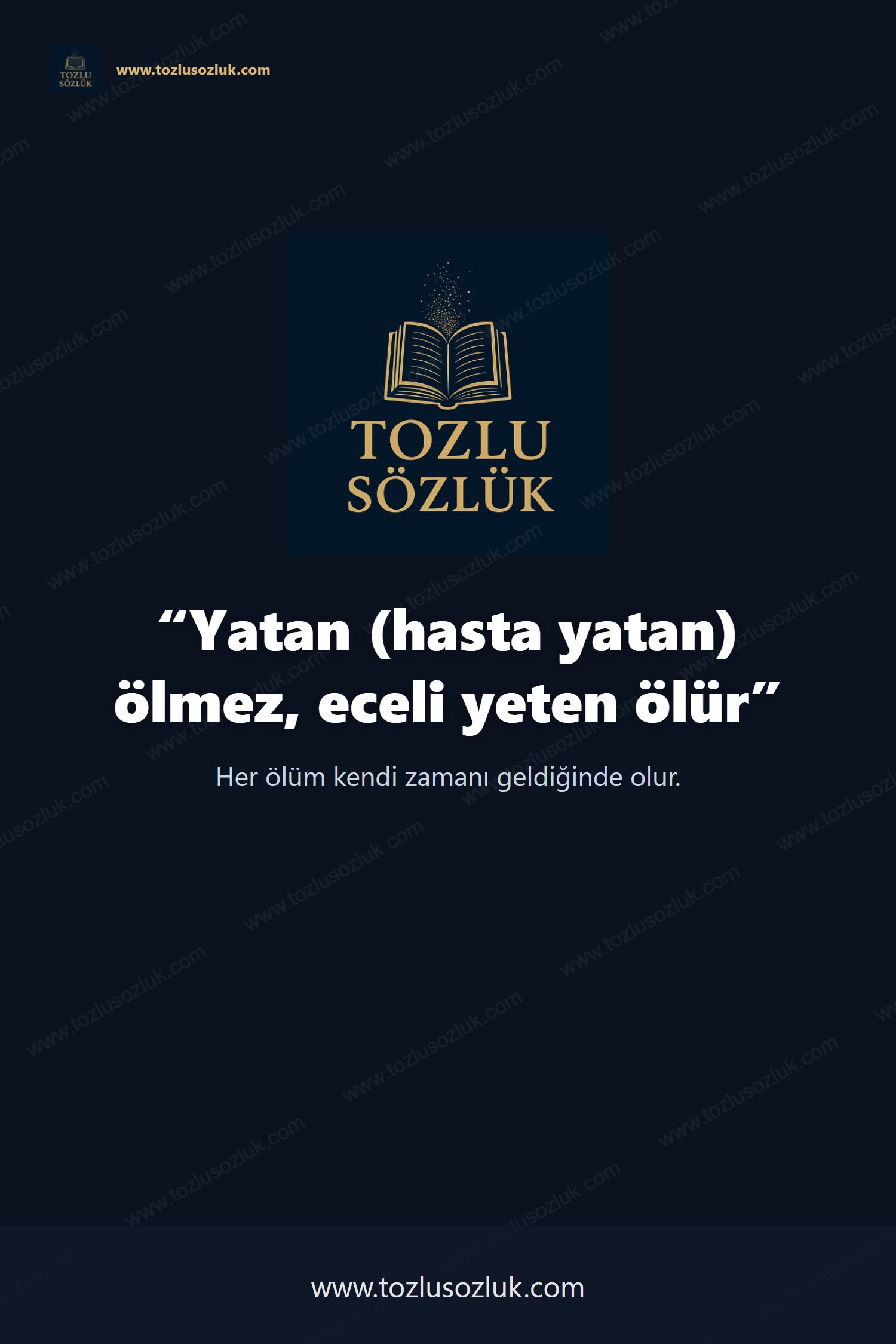 Yatan (hasta yatan) ölmez, eceli yeten ölür Pinterest görseli