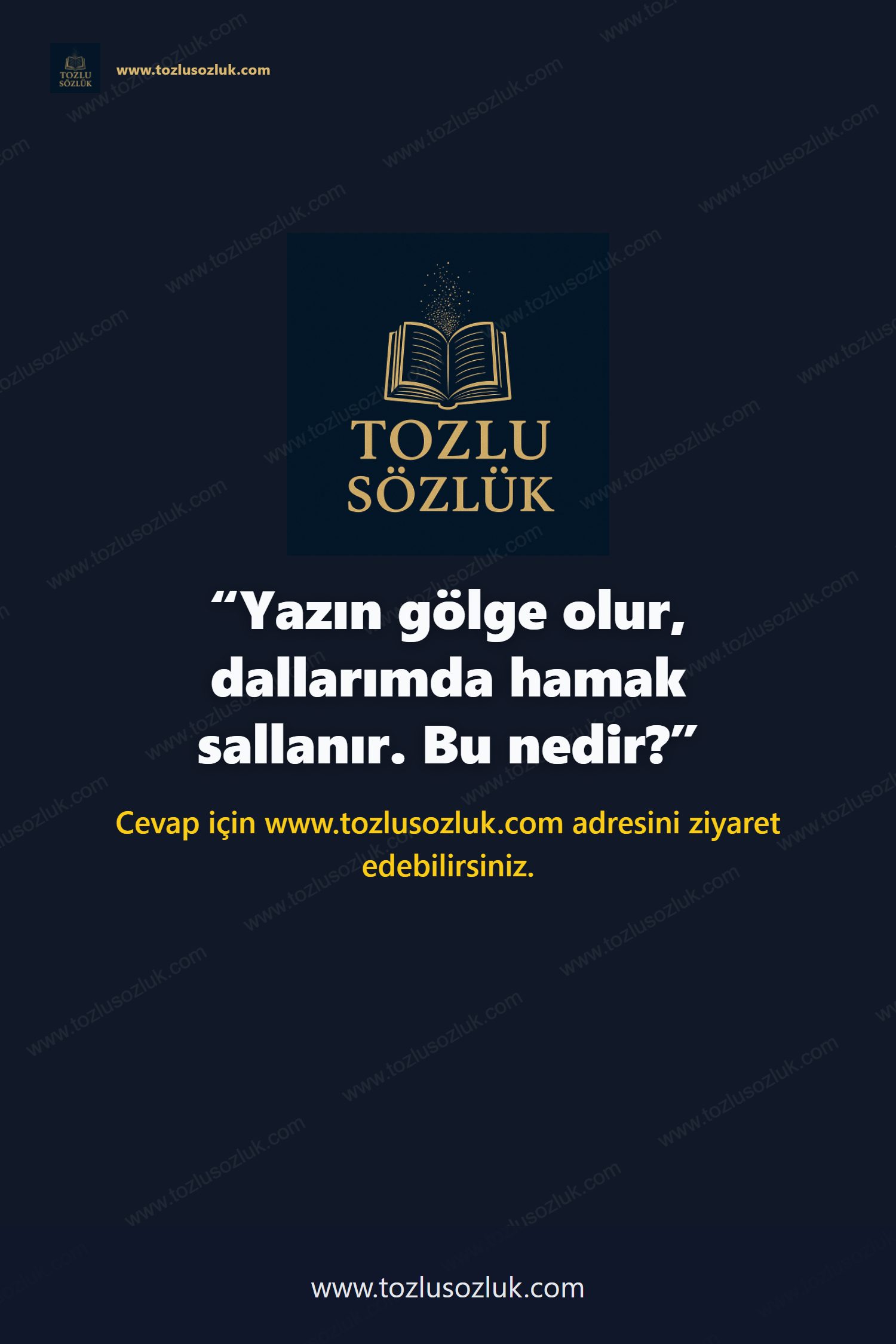 Yazın gölge olur, dallarımda hamak sallanır. Bu nedir? Pinterest görseli