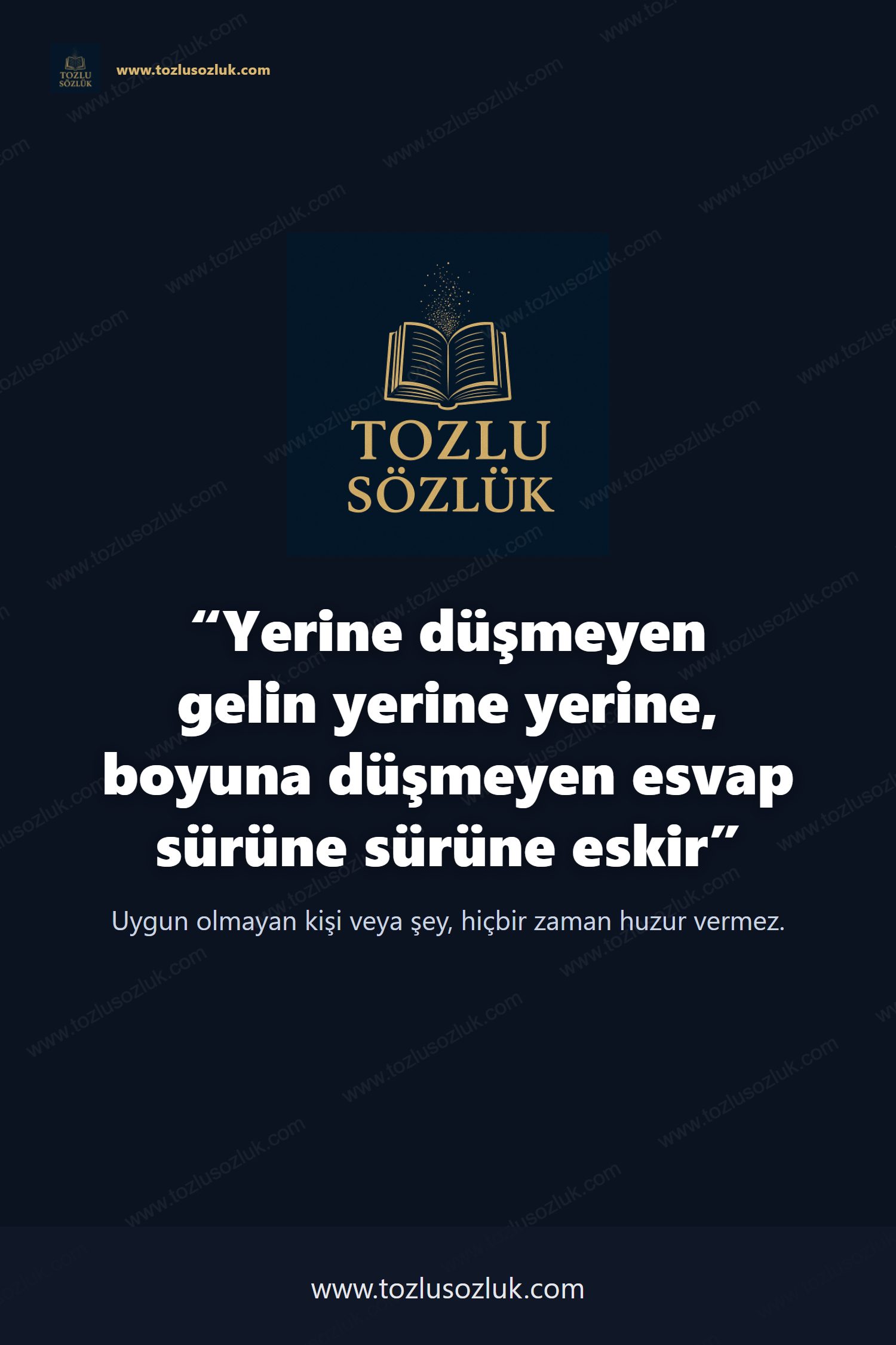 Yerine düşmeyen gelin yerine yerine, boyuna düşmeyen esvap sürüne sürüne eskir Pinterest görseli