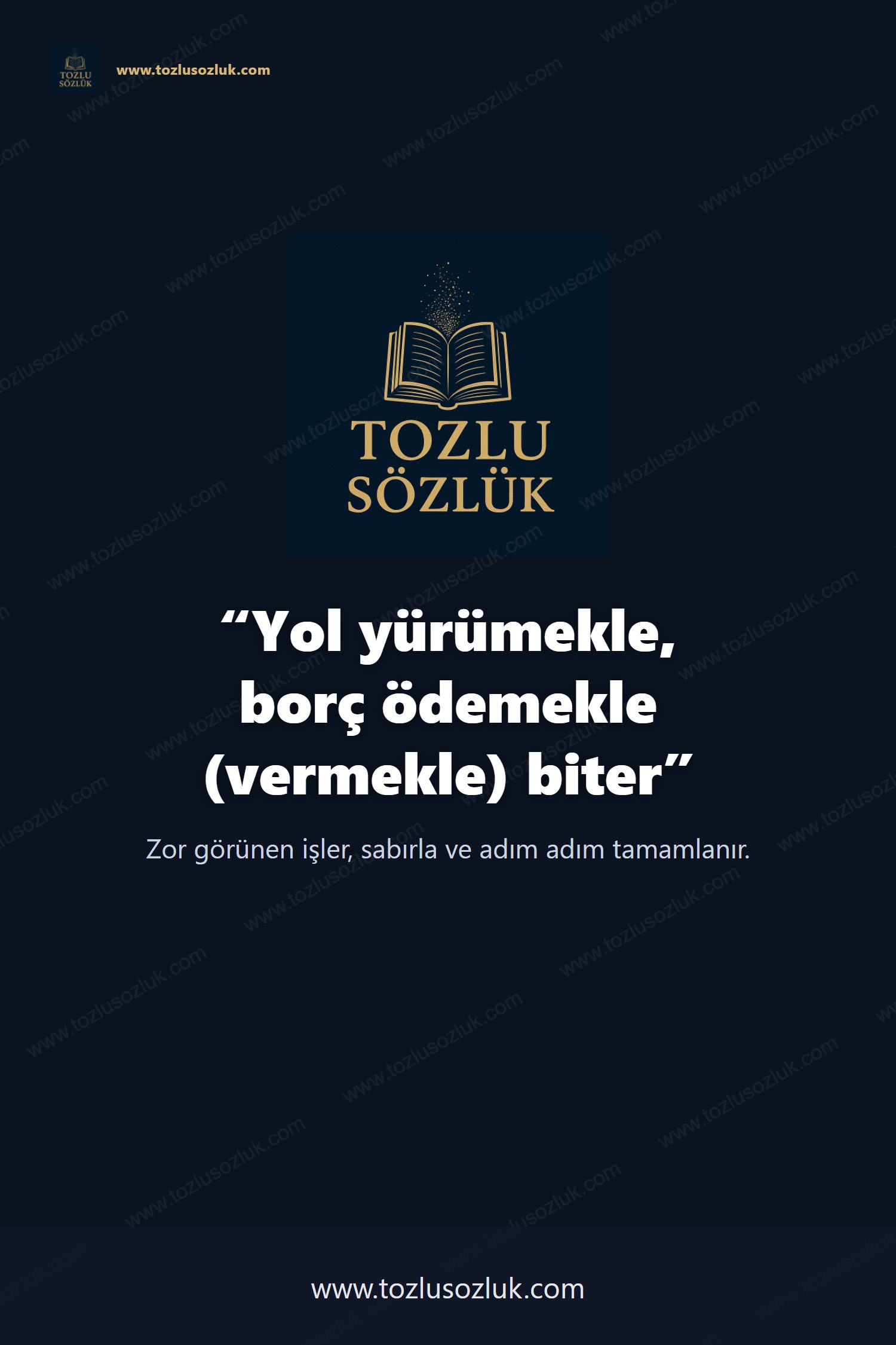 Yol yürümekle, borç ödemekle (vermekle) biter Pinterest görseli