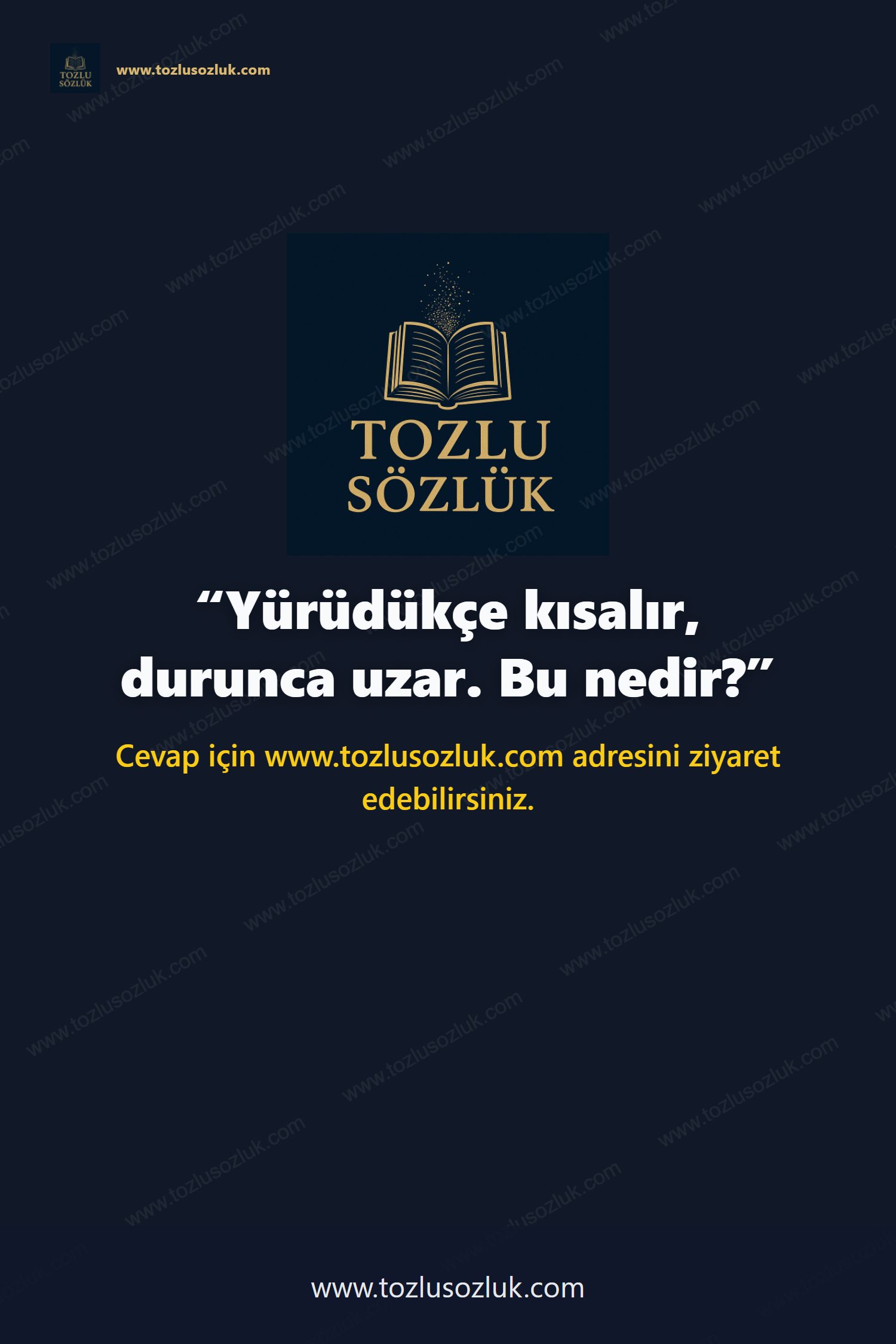Yürüdükçe kısalır, durunca uzar. Bu nedir? Pinterest görseli
