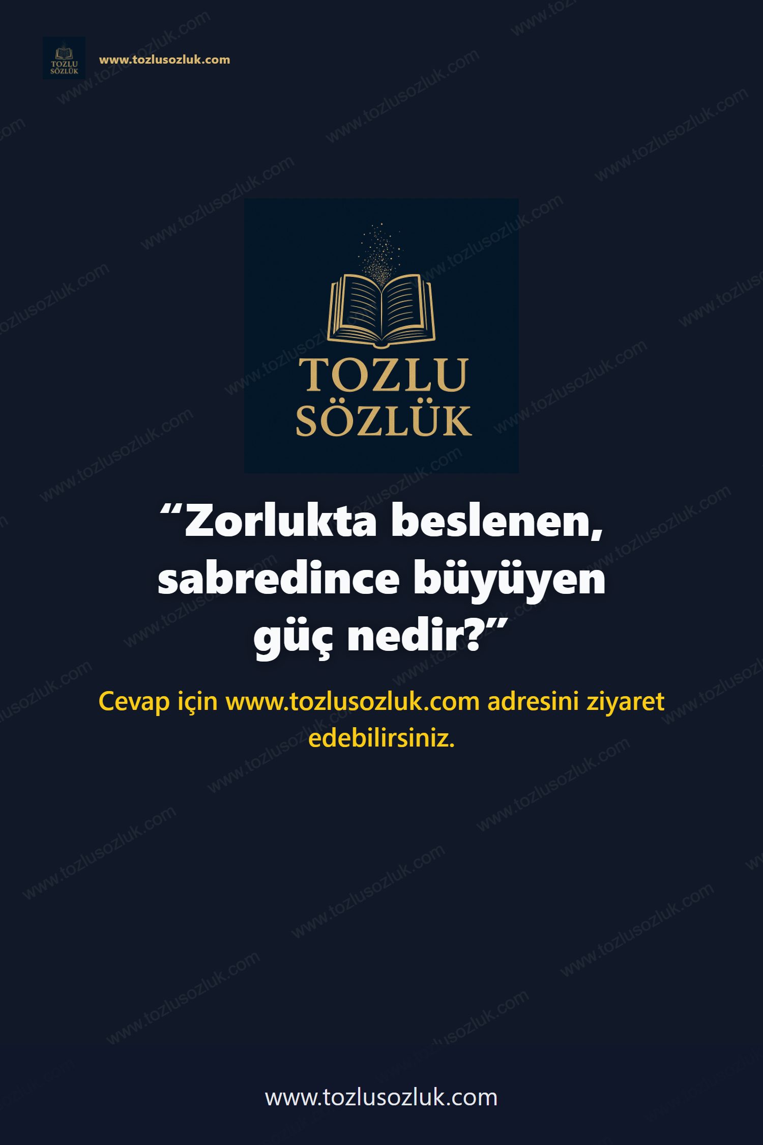 Zorlukta beslenen, sabredince büyüyen güç nedir? Pinterest görseli