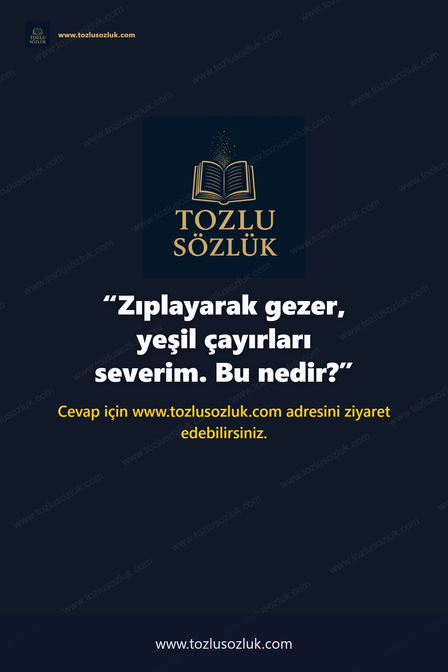 Zıplayarak gezer, yeşil çayırları severim. Bu nedir? Pinterest görseli